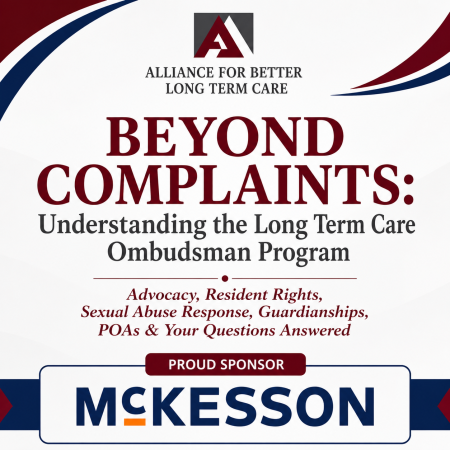Beyond Complaints: Understanding the Long Term Care Ombudsman Program Seminar